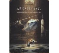 Libri Torben Kuhlmann - Armstrong. L'avventurosa Storia Del Primo Topo Sulla Lun