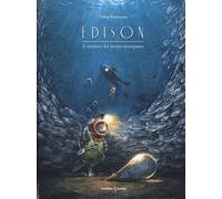 Edison. Il mistero del tesoro scomparso. Ediz. a colori