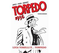 Libri Torpedo 1936 #01 - Luca Torelli E' Torpedo