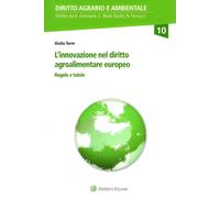 Libri Torre Giulia - L' Innovazione Nel Diritto Agroalimentare Europeo. Regole E