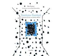 Libri Torrieri Elio / Remondino Paola - Torriero-Torrieri. Un Percorso Di Vita,