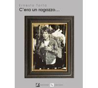 Libri Torta Ernesto - C'era Un Ragazzo...