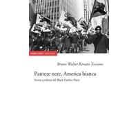 Libri Toscano Bruno Walter Renato - Pantere Nere, America Bianca. Storia E Polit