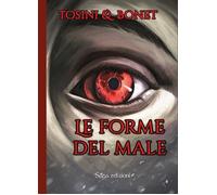 Libri Tosini Paolo / Bonet Alessandro - Le Forme Del Male