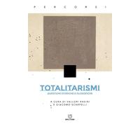 Libri Totalitarismi. Questioni Storiche E Filosofiche
