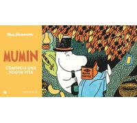 Libri Tove Jansson - Mumin Comincia Una Nuova Vita