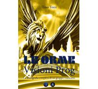 Libri Tozzi Tino - Le Orme. Visioni Prog. La Discografia Completa Di Un Gruppo V