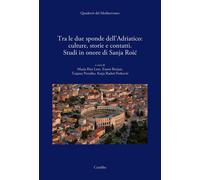 Libri Tra Le Due Sponde Dell'adriatico: Culture, Storie E Contatti