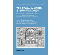 Libri Tra Roma, Madrid E I Nuovi Mondi. Le Canonizzazioni Del 1622 E La Competiz