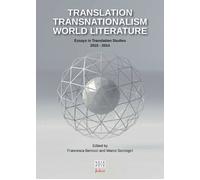 Libri Translation Transnationalism World Literature. Essays In Translation Studi