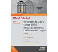 Libri Trattamento Dei Disturbi Correlati All'alcol. Indicazioni Per La Comprensi