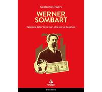 Libri Travers Guillaume - Werner Sombart. Il Pioniere Della Terza Via, Oltre Mar