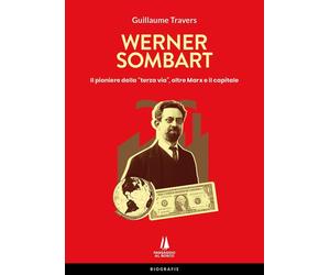 Libri Travers Guillaume - Werner Sombart. Il Pioniere Della Terza Via, Oltre Mar