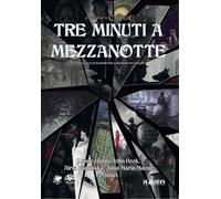 Libri Tre Minuti A Mezzanotte. Antologia Di Avventure Per "Il Richiamo Di Cthulh