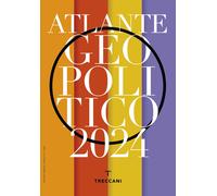 Treccani. Atlante geopolitico 2024 - AA.VV.