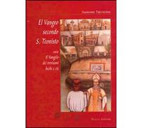 Libri trevisano Anonimo - El Vangeo Secondo S. Teonisto