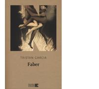 Libri Tristan Garcia - Faber - 2016 (La stagione)