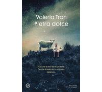 Libri Tron Valeria - Pietra Dolce