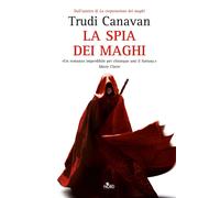 Libri Trudi Canavan - La spia dei maghi - 2011 (Narrativa Nord)
