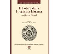 Libri Trugman Avraham Arieh - Il Potere Della Preghiera Ebraica. Lo Shema Yisrae