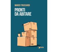 Libri Trussardi Marco - Pronti Da Abitare