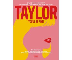 Libri tswiftita / Lorenzo Battaglia / Baggini Guia - Taylor, You'll Be Fine Era