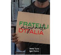 Fratelli Migranti D'Italia - - 2024