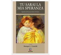 Libri Tu Sarai La Mia Speranza