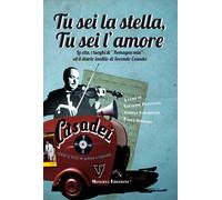 Libri Tu Sei La Stella, Tu Sei L'amore. La Vita, I Luoghi Di Romagna Mia Ed Il D