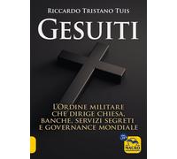 Libri Tuis Riccardo Tristano - Gesuiti. L'ordine Militare Dietro Alla Chiesa, Al