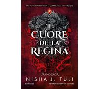 Libri Tuli Nisha J. - Il Cuore Della Regina. Urano Saga