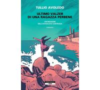 Libri Tullio Avoledo - Ultimo Valzer Di Una Ragazza Perbene. Un'indagine Dell'av