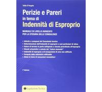 Libri Tullio D'Angelo - Perizie E Pareri In Tema Di Indennita Di Esproprio. Manu