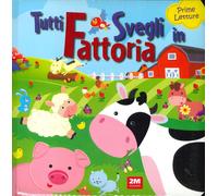 Libri Tutti Svegli In Fattoria. Prime Letture