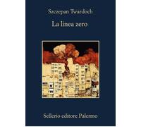 Libri Twardoch Szczepan - La Linea Zero