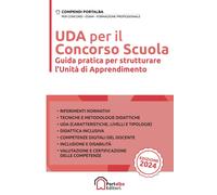 Libri Uda Per Il Concorso Scuola. Guida Pratica Per Strutturare L'unita Di Appre