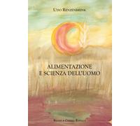 Libri Udo Renzenbrink - Alimentazione E Scienza Dell'Uomo