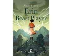 Libri Uehashi Nahoko - Erin. The Beast Player