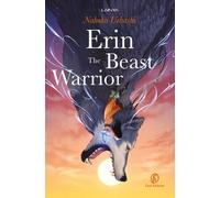 Libri Uehashi Nahoko - Erin. The Beast Warrior