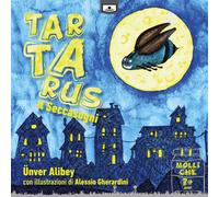 Libri Ünver Alibey - Tartarus, il Seccasogni - 2020 (Molliche)