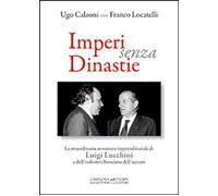Libri Ugo Calzoni / Franco Locatelli - Imperi Senza Dinastie. La Straordinaria A