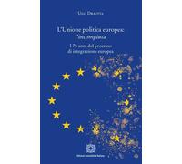 Libri Ugo Draetta - L' Unione Politica Europea: L'incompiuta