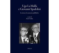 Libri Ugo La Malfa E Giovanni Spadolini, La Storia E Le Memorie Pubbliche