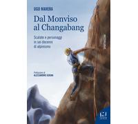 Libri Ugo Manera - Dal Monviso al Changabang - 2022