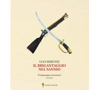 Il brigantaggio nel Sannio. Il brigantaggio postunitario