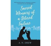 LIbri UK/US A.N. Drew - Sacred Memoirs Of A Retired Failure