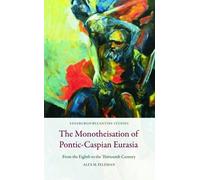 LIbri UK/US Alex M. Feldman - The Monotheisation Of Pontic-Caspian Eurasia