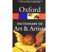 Ian Chilvers The Oxford Dictionary of Art and Artists (Tascabile)