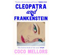 LIbri UK/US Coco Mellors - Cleopatra And Frankenstein