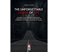LIbri UK/US Corey Jafari - The Unforgettable Lesson Of Life